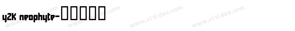 Y2K Neophyte字体转换